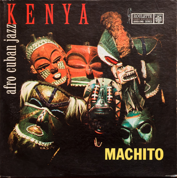 Machito/Kenya: Afro-Cuban Jazz (1957)